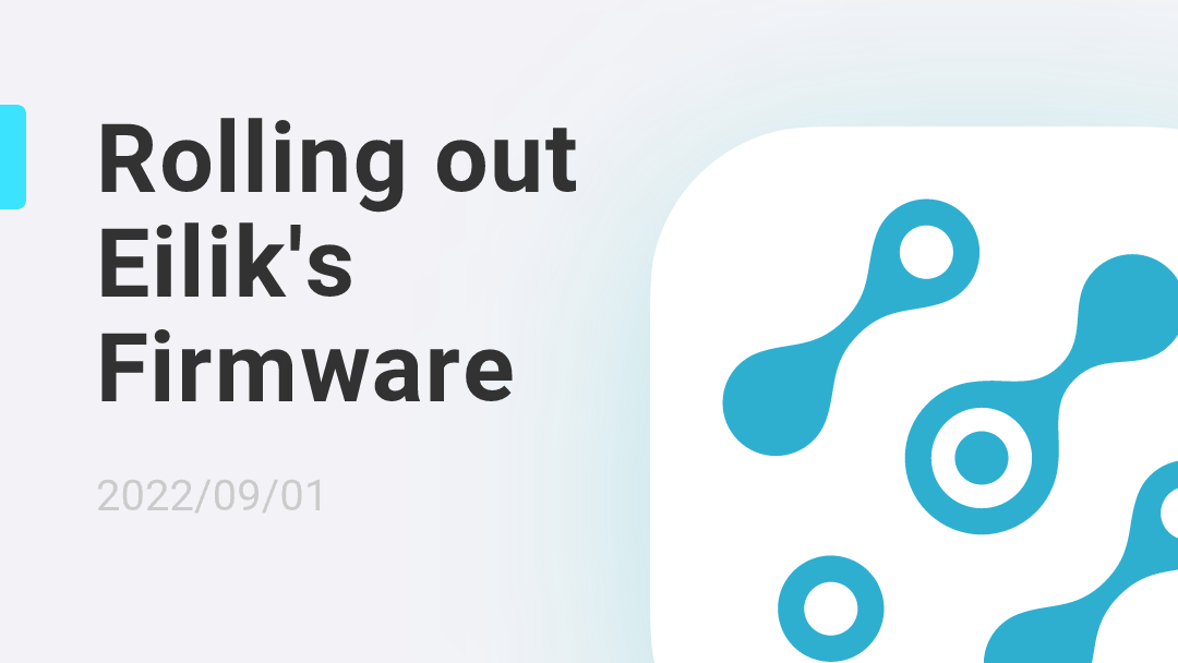 Rolling out Eilik's Software and Firmware RFV2.0