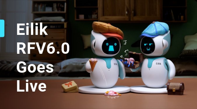 New Firmware Alert: Eilik RFV6.0 Is Here